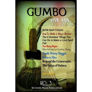 Gumbo Ya Ya #3 | Denise Alvarado, Carolina Dean, Alyne Pustanio (ISBN: 9781493511532)