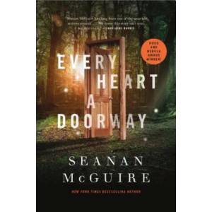 Every Heart A Doorway (ISBN: 9780765385505)