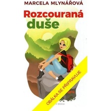 Rozcouraná duše - Marcela Mlynářová