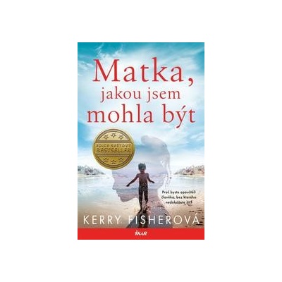 Matka, jakou jsem mohla být
