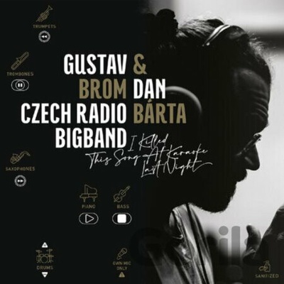 BARTA, DAN & GUSTAV BROM CZECH RADIO BIGBAND - I KILLED THIS SONG AT KARAOKE LAST NIGHT LP