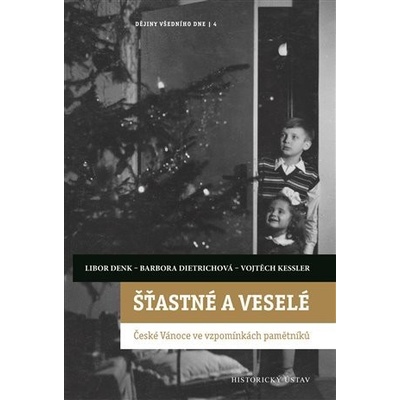 Šťastné a veselé - Vojtěch Kessler