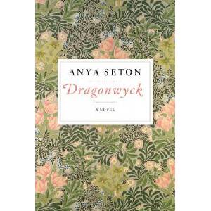 Dragonwyck | Anya Seton (ISBN: 9780544223400)