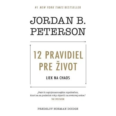 12 pravidiel pre život: Liek na chaos - Jordan B. Peterson