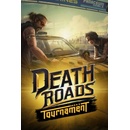 Death Roads: Tournament