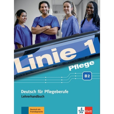 Linie 1 Pflege B2 - Lehrerhandbuch