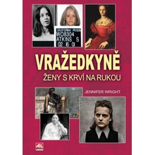 Vražedkyně - Ženy s krví na rukou