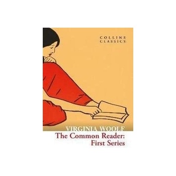 The Common Reader - Virginia Woolf