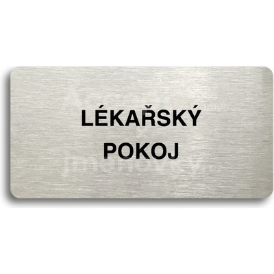 ACCEPT Piktogram LÉKAŘSKÝ POKOJ - stříbrná tabulka - černý tisk bez rámečku