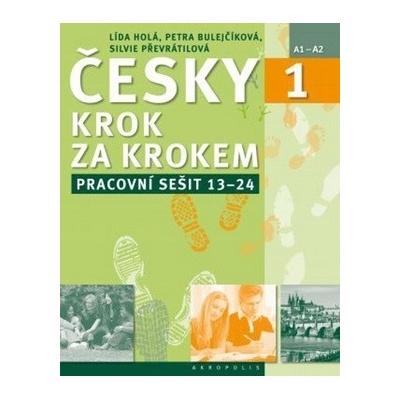 Česky krok za krokem 1. Pracovní sešit: Lekce 13–24 – Zbozi.Blesk.cz