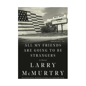 All My Friends Are Going to Be Strangers (ISBN: 9781631493577)