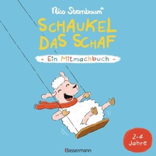 Schaukel das Schaf - Ein Mitmachbuch. Fr Kinder von 2 bis 4 Jahren Sternbaum Nico