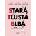 Stará, tlustá, blbá