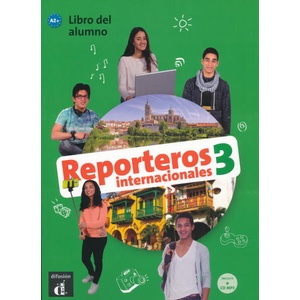Reporteros Internacionales 3 - Libro del alumno + MP3 CD (A2+) | Opracowanie zbiorowe (ISBN: 9788416943845)