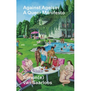 Against Ageism A Queer Manifesto (2025)