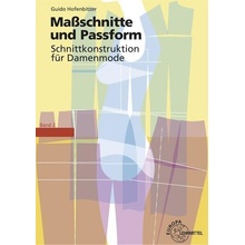 Schnittkonstruktion fr Damenmode 02. Maschnitte und Passform Hofenbitzer Guido