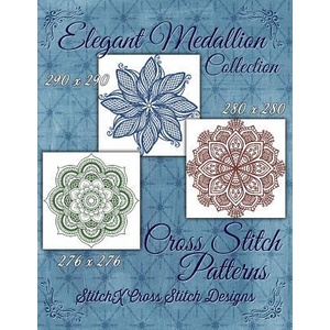 Elegant Medallion Collection - Cross Stitch Patterns | Tracy Warrington, Stitchx (ISBN: 9781511546492)