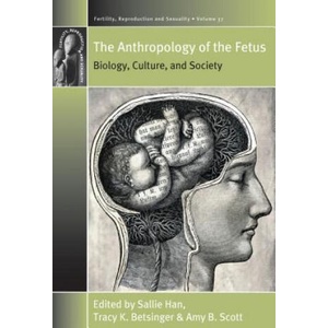 Anthropology of the Fetus (ISBN: 9781789205015)