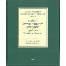 Vidění svaté Brigity Švédské v překladu Tomáše ze Štítného - Pavlína Rychterová