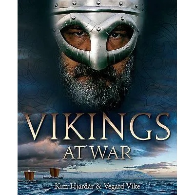 Vikings at War | Kim Hjardar, Vegard Vike