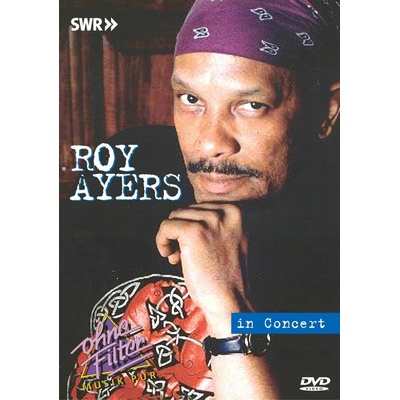 AYERS ROY: IN CONCERT: OHNE FILTER DVD
