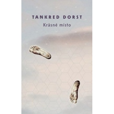 Krásné místo - Tankred Dorst