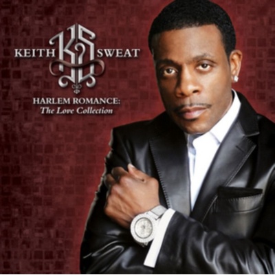 Keith Sweat - Harlem Romance - The Love Collection