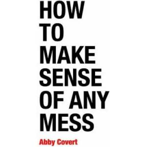 How to Make Sense of Any Mess (ISBN: 9781500615994)