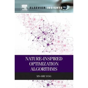 Nature-Inspired Optimization Algorithms | XIN-SHE YANG (ISBN: 9780128100608)