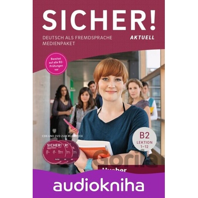 Sicher! aktuell B2 Medienpaket - Max Hueber Verlag