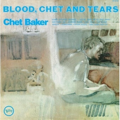 Chet Baker Blood, Chet and Tears 1 LP