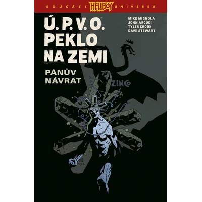 Ú.P.V.O. Peklo na zemi 06: Pánův návrat [Mingola Mike]