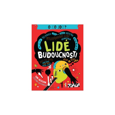 Lidé budoucnosti - Tom Jackson