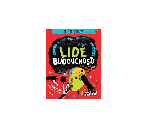 Lidé budoucnosti - Tom Jackson