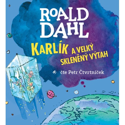 Karlík a velký skleněný výtah - Dahl Roald