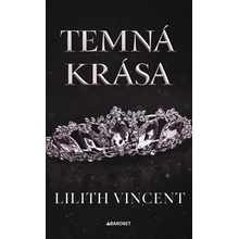 Temná krása - Lilith Vincent