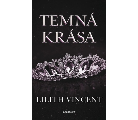Temná krása - Lilith Vincent