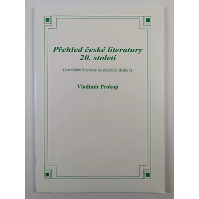Přehled české literatury 20. století - Vladimír Prokop