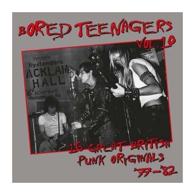 Various - Bored Teenagers Vol.10-16 Great British Punk Originals '77-'82 LP