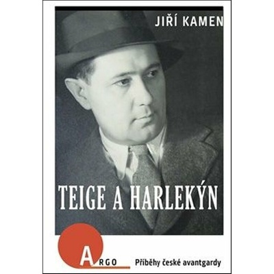Teige a harlekýn - Příběhy české avantgardy