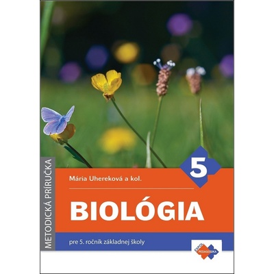 Metodická príručka k učebnici biológie pre 5. ročník ZŠ