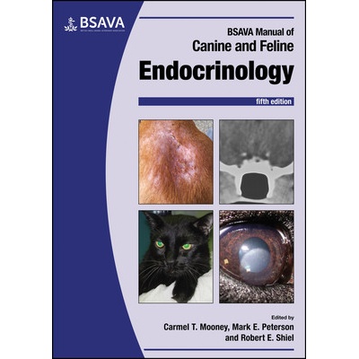 BSAVA Manual of Canine and Feline Endocrinology, F ifth Edition
