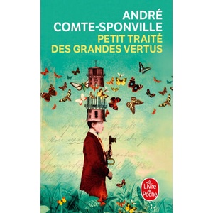 Petit traité des grandes vertus | André Comte-Sponville (ISBN: 9782253257523)
