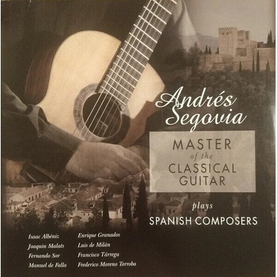 Andrés Segovia - Master Of The Classical Guitar / Plays Spanish Composers (LP) (8719039003877)