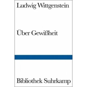 Über Gewißheit | Ludwig Wittgenstein, Gertrude E. M. Anscombe, Georg H. von Wright (2006)