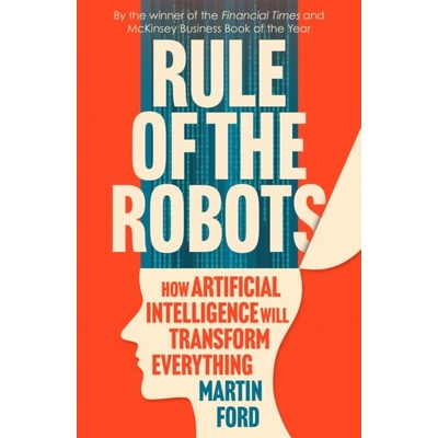 Rule of the Robots - Martin Ford