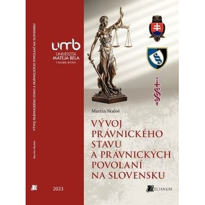 Vývoj právnického stavu a právnických povolaní na Slovensku