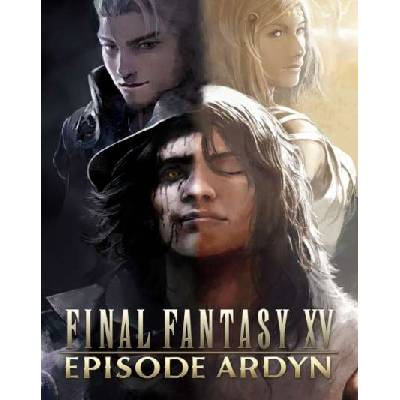 FINAL FANTASY XV EPISODE ARDYN