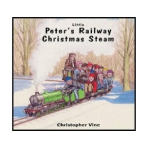Peter's Railway Christmas Steam | Christopher G. C. Vine (ISBN: 9780955335952)
