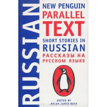 Short Stories In Russian: New Penguin Parallel Text